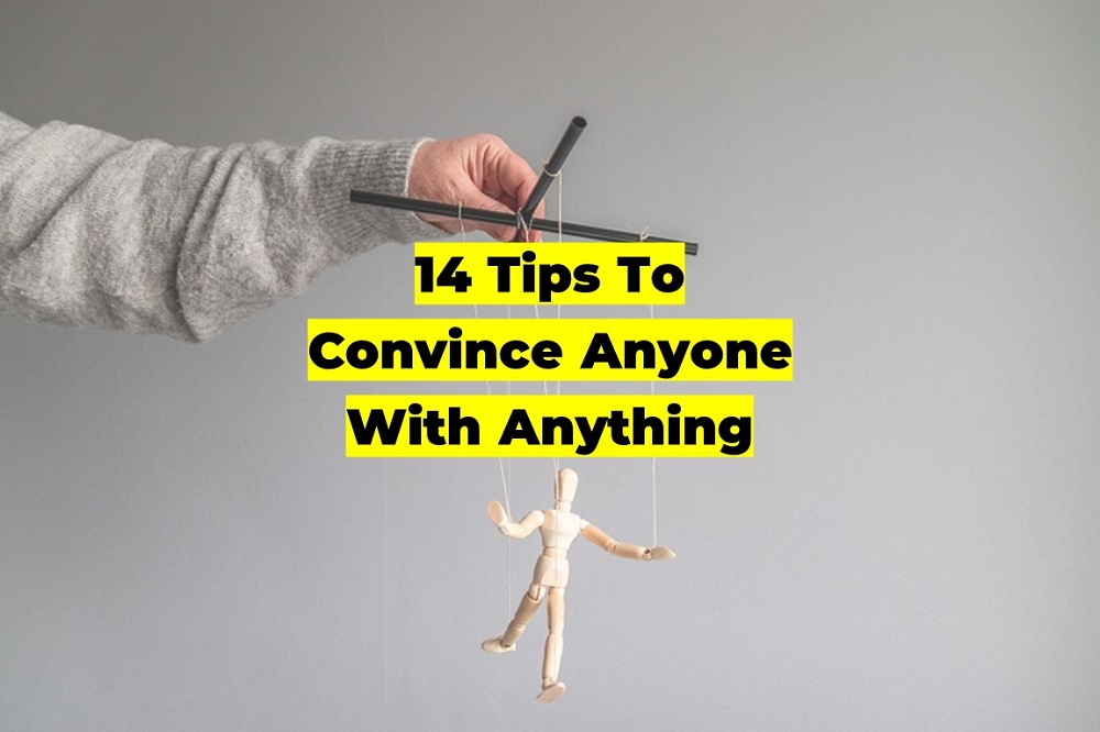 14-tips-to-convince-almost-anyone-with-anything-blist